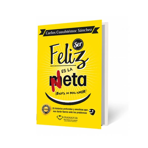 SER-FELIZ-ES-LA-META,-Carlos-Cuauhtémoc-Sánchez-libros